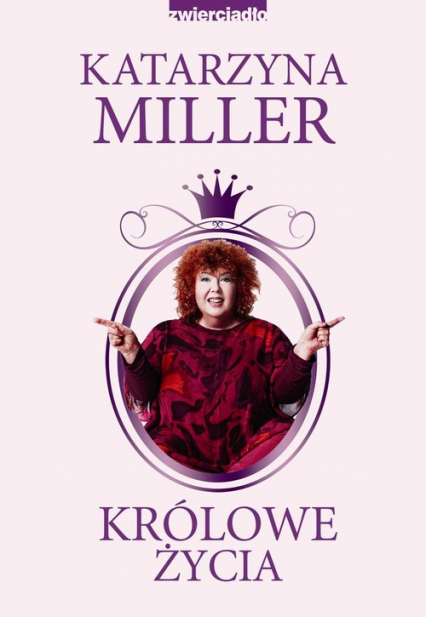 Królowe życia - Katarzyna Miller | okładka