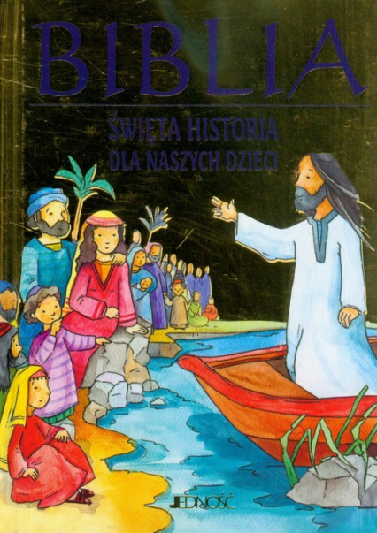 Biblia Święta historia dla naszych dzieci -  | okładka