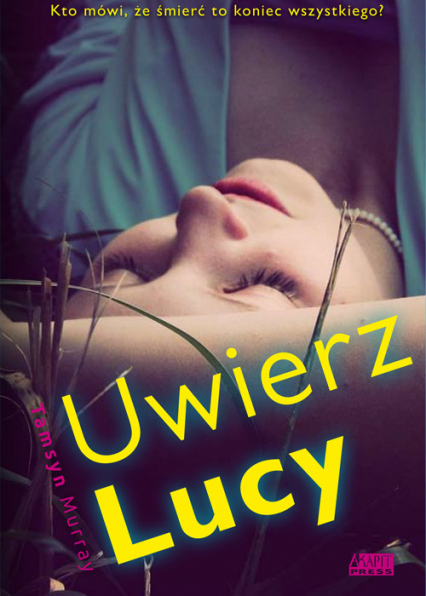 Uwierz Lucy - Tamsyn Murray | okładka