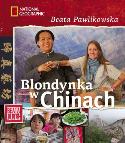 Blondynka w Chinach - Beata Pawlikowska | okładka