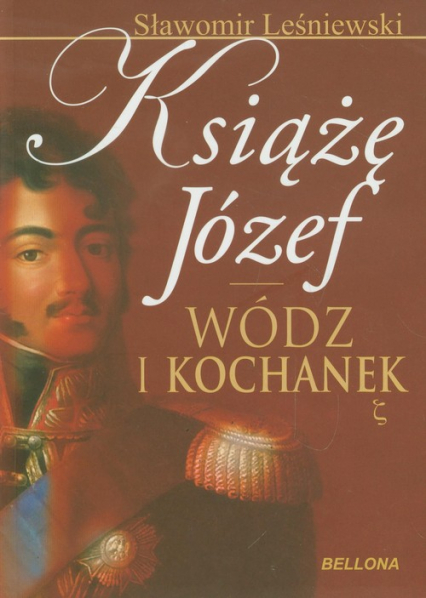 Książę Józef Wódz i kochanek - Sławomir Leśniewski | okładka