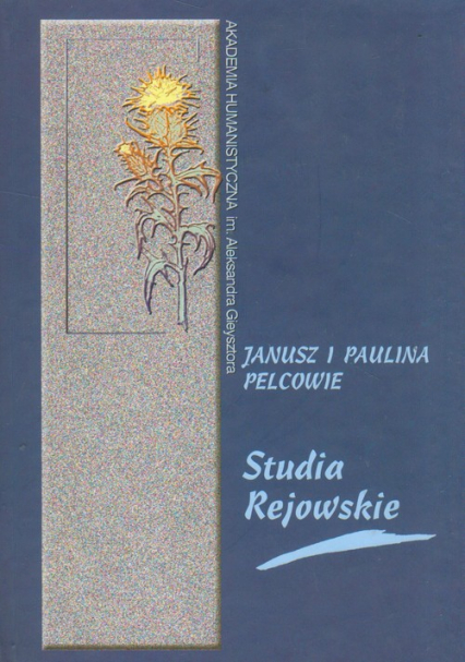 Studia Rejowskie - Pelc Janusz, Pelc Paulina | okładka