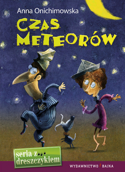 Czas meteorów - Anna Onichimowska | okładka