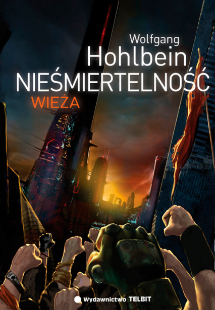 Nieśmiertelność Wieża - Wolfgang Hohlbein | okładka