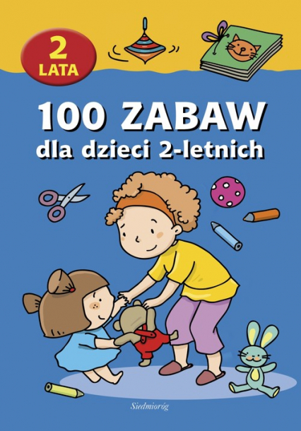 100 zabaw dla dzieci 2-letnich -  | okładka