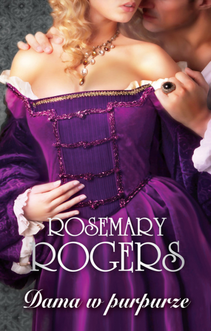 Dama w purpurze - Rosemary Rogers | okładka