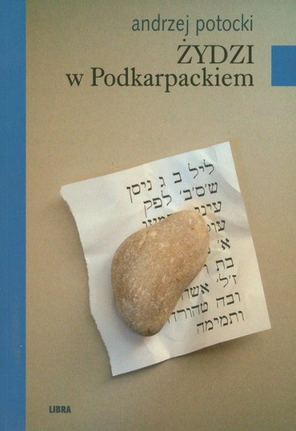 Żydzi w Podkarpackiem - Andrzej Potocki | okładka