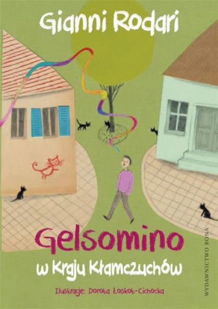 Gelsomino w Kraju Kłamczuchów - Gianni Rodari | okładka