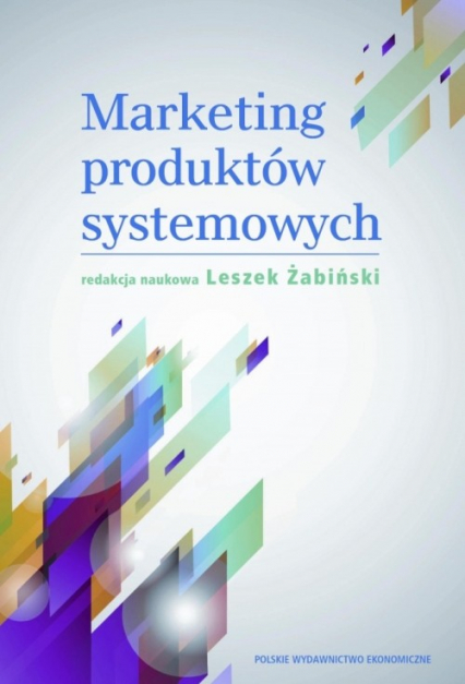 Marketing produktów systemowych - Leszek Żabiński | okładka