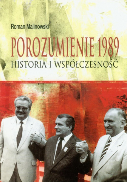Porozumienie 1989 Historia i współczesność - Roman Malinowski | okładka