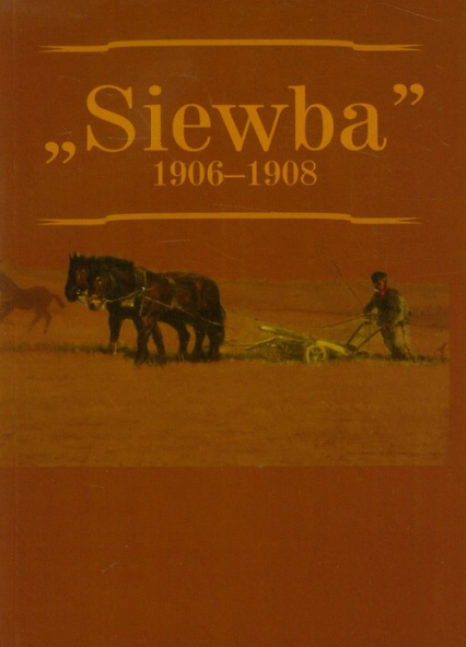 Siewba 1906-1908 -  | okładka