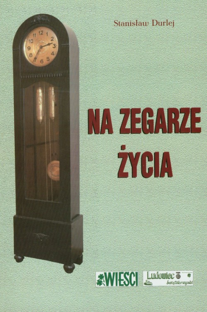 Na zegarze życia - Durlej Stanisław | okładka