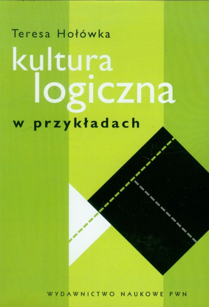 Kultura logiczna w przykładach - Teresa Hołówka | okładka