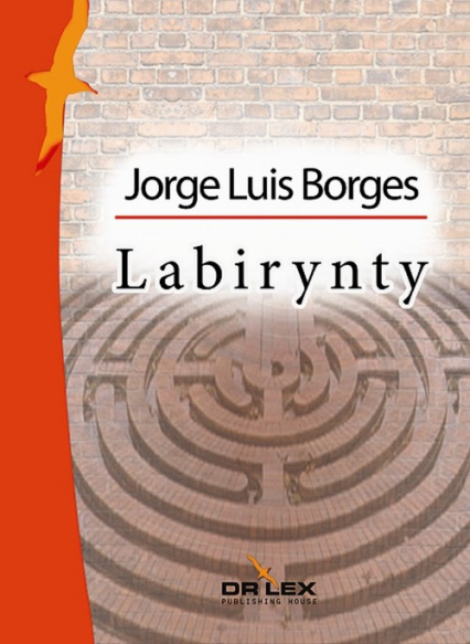 Labirynty Nowa antologia - Borges Jorge Luis | okładka