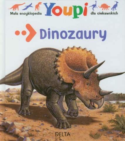 Mała encyklopedia Youpi Dinozaury dla ciekawskich - Bertrand Fichou | okładka