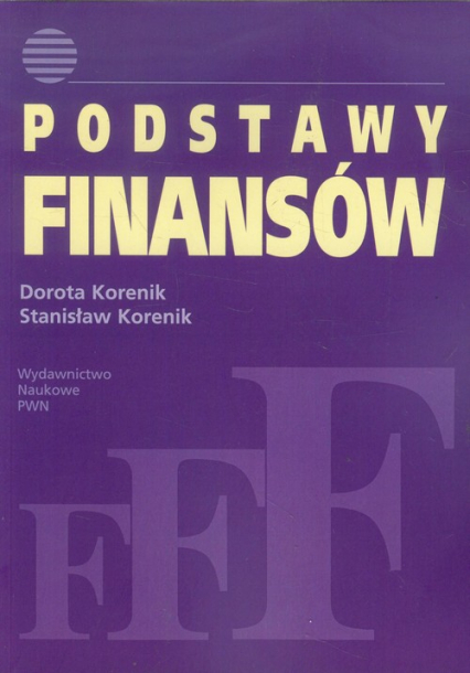 Podstawy finansów - Korenik Dorota, Korenik Stanisław | okładka