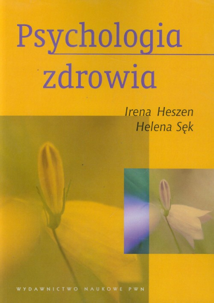 Psychologia zdrowia - Heszen Irena | okładka