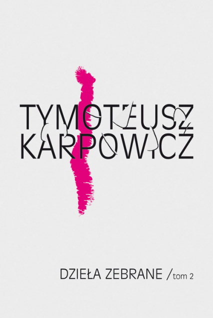 Dzieła zebrane Tom 2 - Karpowicz Tymoteusz | okładka