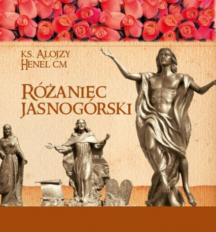 Różaniec jasnogórski - Alojzy Henel | okładka