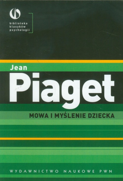 Mowa i myślenie dziecka - Jean Piaget | okładka