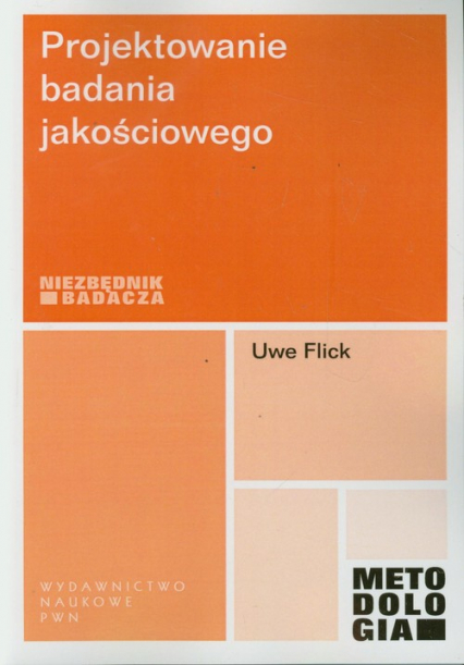 Projektowanie badania jakościowego - Uwe Flick | okładka