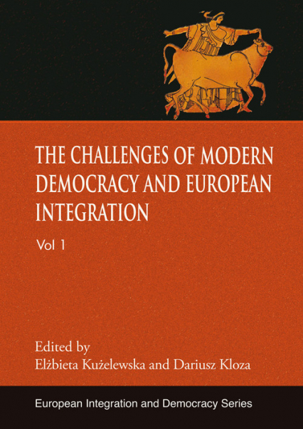 The challenges of modern democracy and European integration -  | okładka