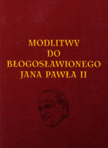 Modlitwy do Błogosławionego Jana Pawła II - Lech Tkaczyk | okładka