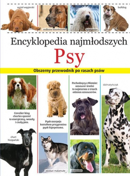 Encyklopedia najmłodszych Psy Obszerny przewodnik po rasach psów -  | okładka