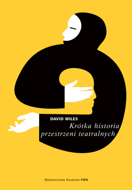 Krótka historia przestrzeni teatralnych - David Wiles | okładka