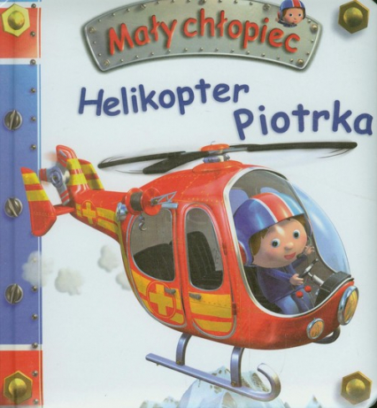 Helikopter Piotrka Mały chłopiec - Belineau Natha | okładka