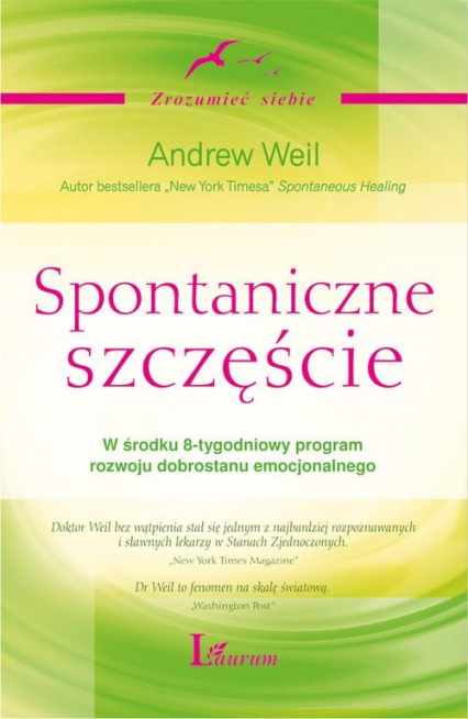 Spontaniczne szczęście - Andrew Weil | okładka