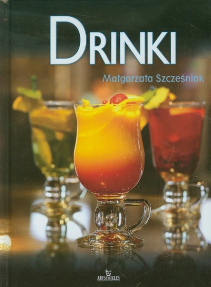 Drinki - Szcześniak Małgorzata | okładka