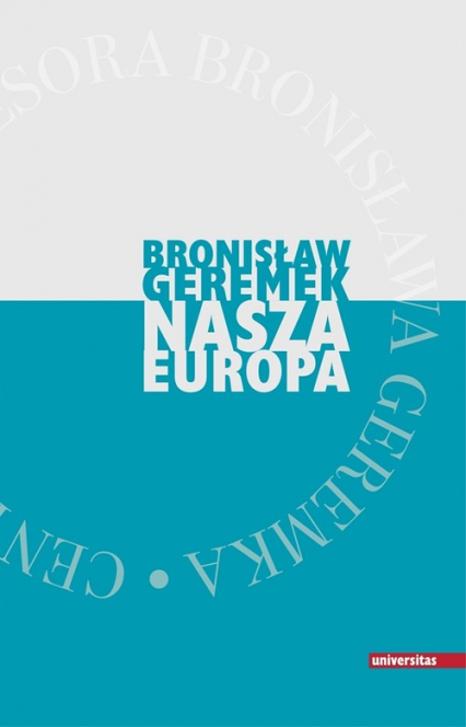 Nasza Europa - Bronisław Geremek | okładka