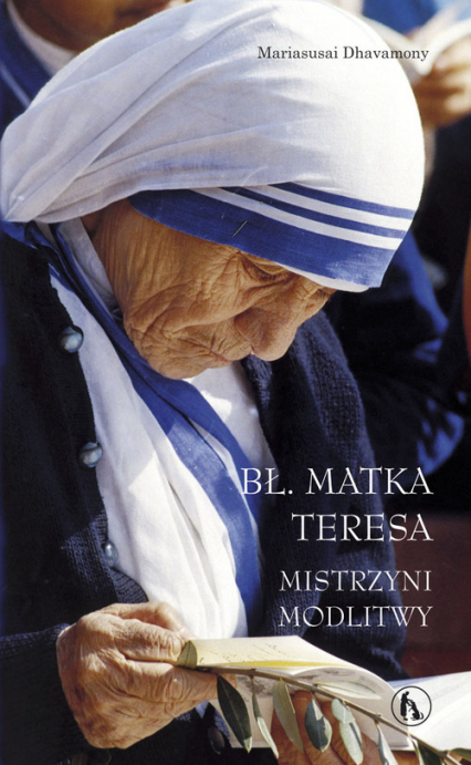 Bł. Matka Teresa Mistrzyni modlitwy - Mariasusai Dhavamony | okładka
