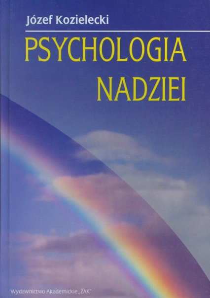 Psychologia nadziei - Józef Kozielecki | okładka