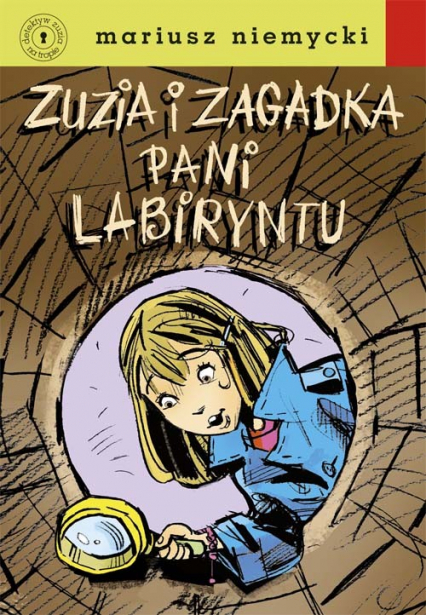 Zuzia i zagadka Pani Labiryntu - Mariusz Niemycki | okładka