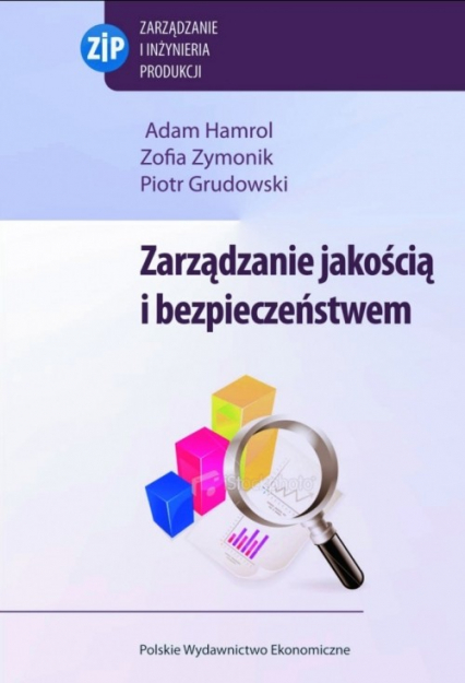 Zarządzanie jakością i bezpieczeństwem - Grudowski Piotr, Zymonik Zofia | okładka