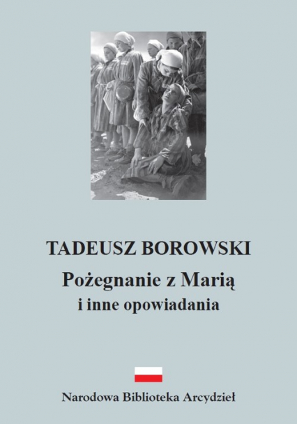 Pożegnanie z Marią i inne opowiadania - Tadeusz Borowski | okładka