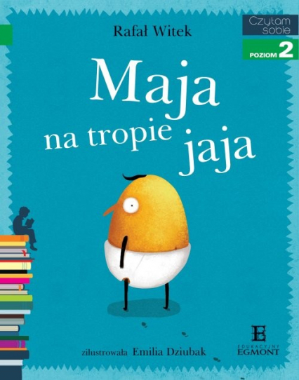 Czytam sobie Maja na tropie jaja Poziom 2 - Rafał Witek | okładka