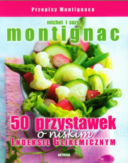 50 przystawek o niskim indeksie glikemicznym - Montignac Michel i Suzy | okładka