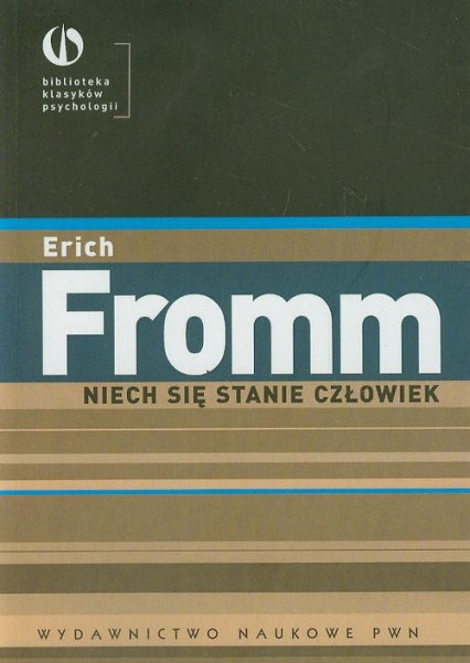 Niech się stanie człowiek - Erich Fromm | okładka