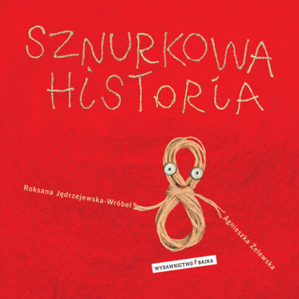 Sznurkowa historia - Jędrzejewska-Wróbel Roksana | okładka
