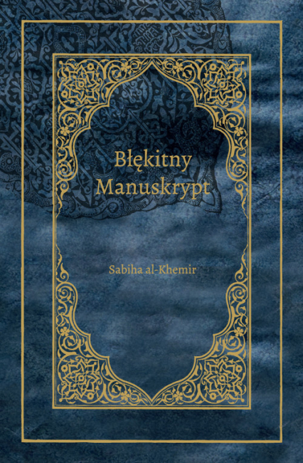 Błękitny Manuskrypt - Al Khemir Sabiha | okładka