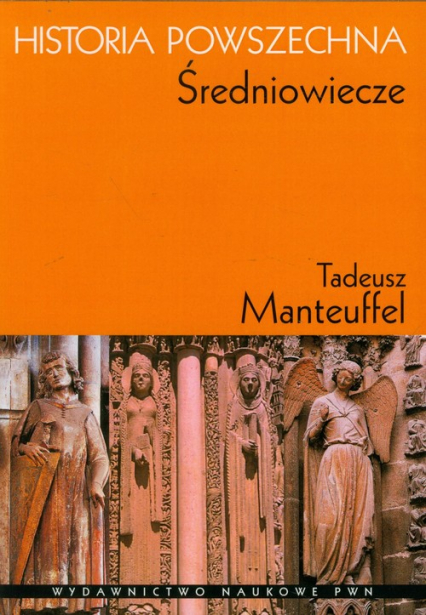 Historia powszechna Średniowiecze - Tadeusz Manteuffel | okładka
