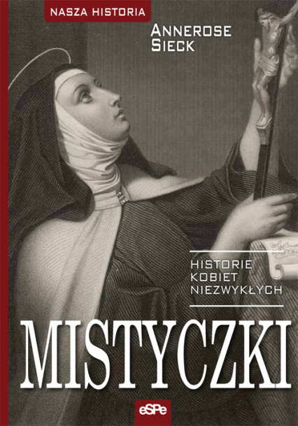 Mistyczki Historie kobiet niezwykłych - Annerose Sieck | okładka