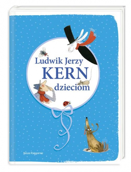 Ludwik Jerzy Kern dzieciom - Ludwik Jerzy Kern | okładka