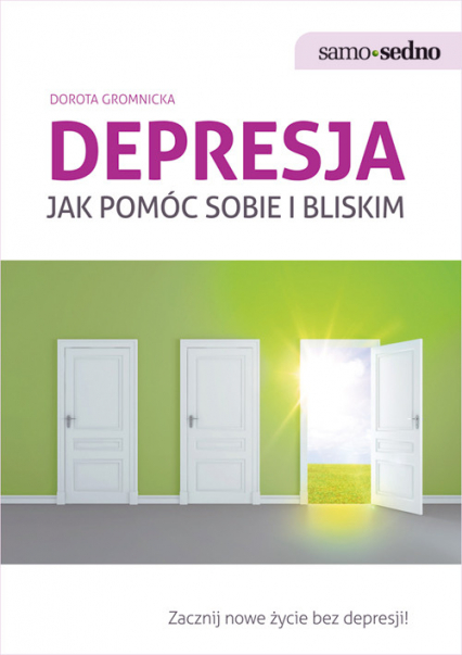 Depresja Jak pomóc sobie i bliskim - Dorota Gromnicka | okładka