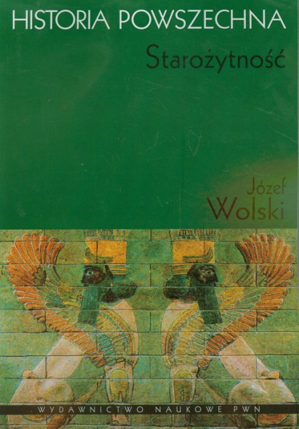 Historia powszechna Starożytność - Józef Wolski | okładka
