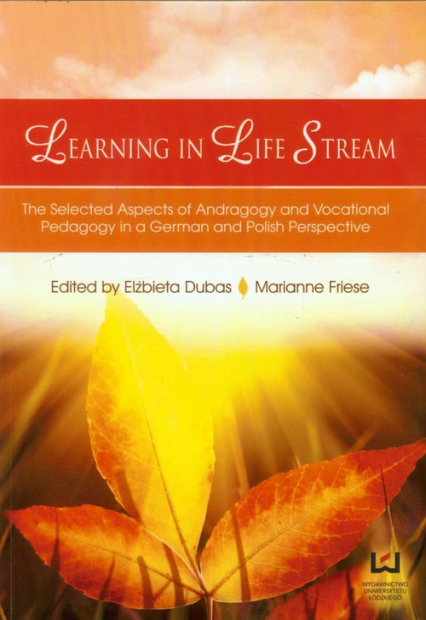Learning in Life Stream The Selected Aspects - Dubas Elżbieta, Friese Marianne | okładka