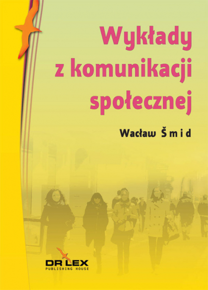 Wykłady z komunikacji społecznej - Wacław Smid | okładka
